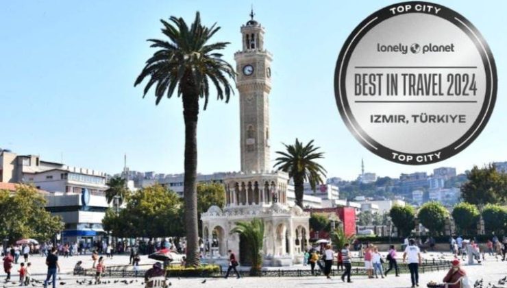 Lonely Planet’in listesine Türkiye’den sadece İzmir girdi
